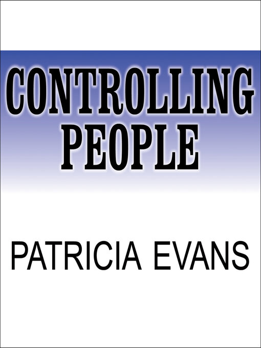 Title details for Controlling People by Patricia Evans - Available